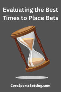 Best Time to Place Sports Bets