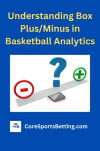 Pin - Box Plus Minus in Basketball