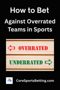 Overrated Teams in Sports