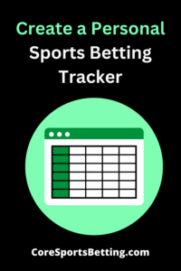 Create a Personal Sports Betting Tracker