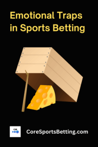Pin - Sports Betting Emotional Traps