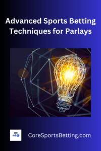 advanced parlay strategies