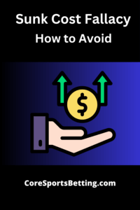 sunk cost fallacy