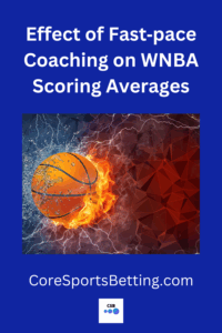 Fast‑pace Coaching in WNBA