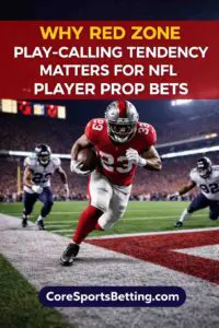 NFL Player Props and Red Zone Tendencies