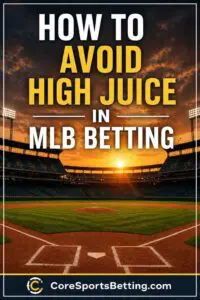 Avoid High Juice in Betting
