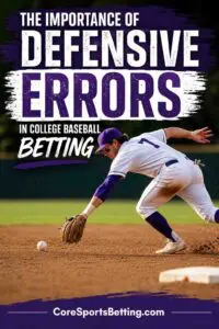 Defensive Errors and College Baseball