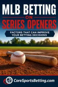 Handicapping Series Openers in MLB