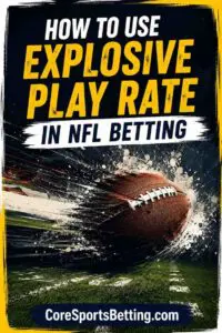 NFL betting and explosive play rate 