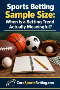When Is a Betting Trend Actually Meaningful?