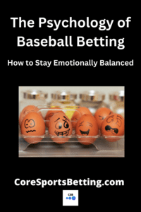 Psychology of baseball betting
