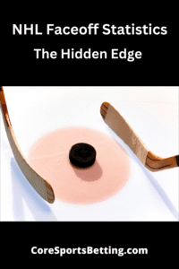 The Hidden Edge in NHL Faceoff Statistics
