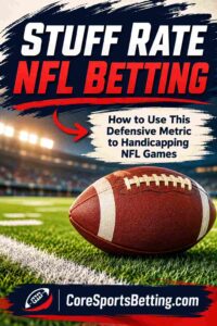 How to Use Stuff Rate Defensive Metric When Handicapping Games